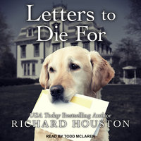 Letters To Die For - Richard Houston