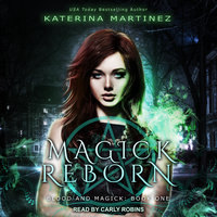 Magick Reborn - Katerina Martinez
