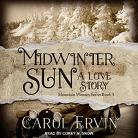Midwinter Sun: A Love Story - Carol Ervin