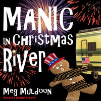 Manic in Christmas River: A Christmas Cozy Mystery - Meg Muldoon
