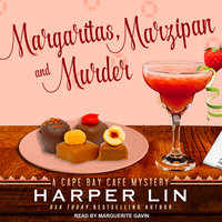 Margaritas, Marzipan, and Murder: A Cape Bay Cafe Mystery - Harper Lin