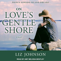 On Love's Gentle Shore - Liz Johnson
