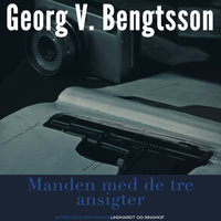 Manden med de tre ansigter - Georg V. Bengtsson