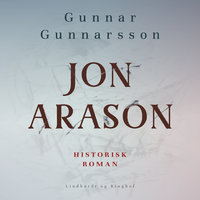 Jon Arason - Gunnar Gunnarsson
