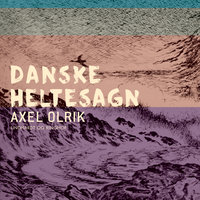 Danske sagn og eventyr - Axel Olrik