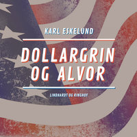 Dollargrin og alvor - Karl Johannes Eskelund