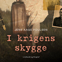 I krigens skygge - Jens Aage Poulsen