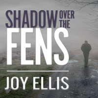 Shadow Over the Fens - Joy Ellis