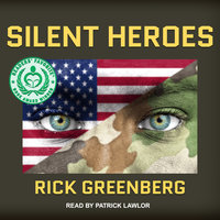 Silent Heroes: A Recon Marine's Vietnam War Experience - Rick Greenberg