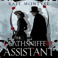 The Deathsniffer's Assistant - Kate McIntyre