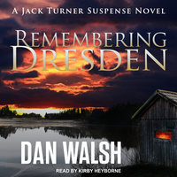 Remembering Dresden - Dan Walsh