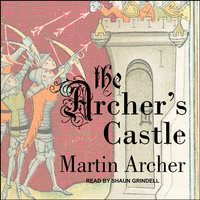 The Archer's Castle - Martin Archer