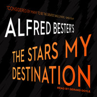 The Stars My Destination - Alfred Bester