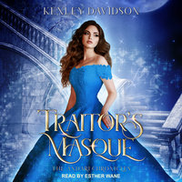 Traitor's Masque: A Reimagining of Cinderella - Kenley Davidson