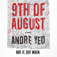 9th of August - Andre Yeo