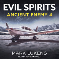 Evil Spirits: Ancient Enemy 4 - Mark Lukens