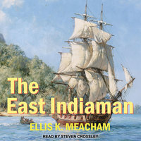 The East Indiaman - Ellis K. Meacham