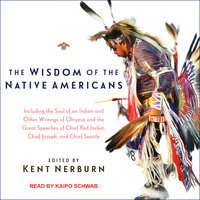 The Wisdom of the Native Americans - 