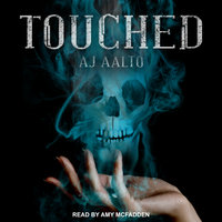 Touched - A.J. Aalto