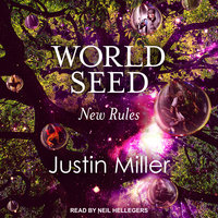 World Seed: New Rules - Justin Miller