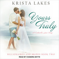Yours Truly: A Cinderella Love Story - Krista Lakes