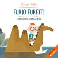 Furio Furetti e la macchina della pazienza - Lorenzo Rulfo