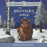 The Gruffalo's Child: Book and CD Pack - Julia Donaldson, Axel Scheffler
