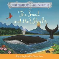 The Snail and the Whale: Book and CD Pack - Julia Donaldson, Axel Scheffler