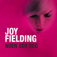 Noen ser deg - Joy Fielding