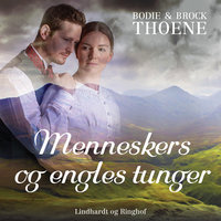 Menneskers og engles tunger - Bodie & Brock Thoene