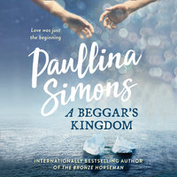 A Beggar’s Kingdom - Paullina Simons