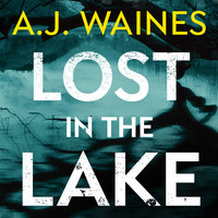 Lost in the Lake - A.J. Waines