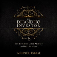 The Dhandho Investor: The Low-Risk Value Method to High Returns - Mohnish Pabrai