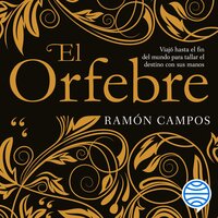 El orfebre - Ramón Campos