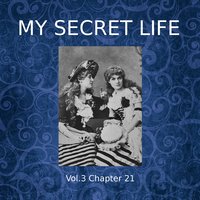 My Secret Life, Vol. 3 Chapter 21 - Dominic Crawford Collins
