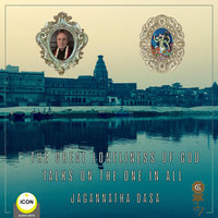 The Great Loneliness of God: Talks on the One in All - Jagannatha Dasa