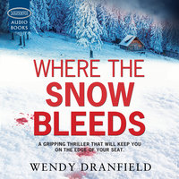 Where the Snow Bleeds - Wendy Dranfield
