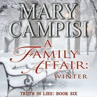 A Family Affair: Winter: A Small Town Family Saga - Mary Campisi