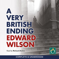 A Very British Ending - Edward Wilson