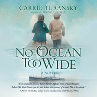 No Ocean Too Wide - Carrie Turansky