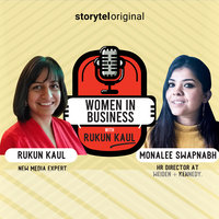 Women in Business | Episode 6 - Rukun Kaul