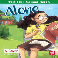 The Hill School Girls - Alone - A. Coven