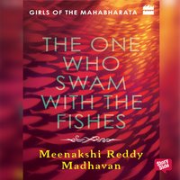 The One Who Swam with the Fishes - Meenakshi Reddy Madhavan