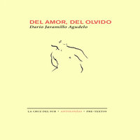 Del amor y del olvido - Darío Jaramillo Agudelo