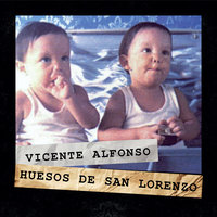 Huesos de San Lorenzo - Vicente Alfonso