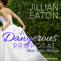 A Dangerous Proposal - Jillian Eaton