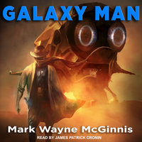 Galaxy Man - Mark Wayne McGinnis