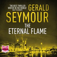 The Eternal Flame - Gerald Seymour