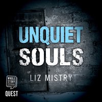 Unquiet Souls - Liz Mistry