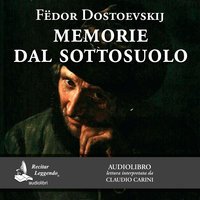 Memorie dal sottosuolo - Fedor Dostoevskij